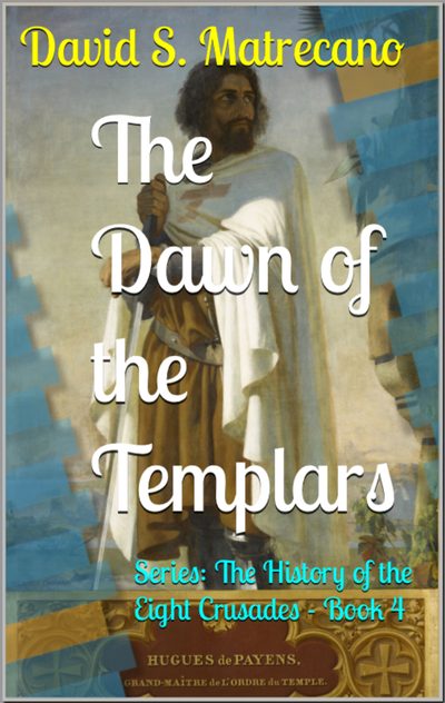 The Dawn of the Templars