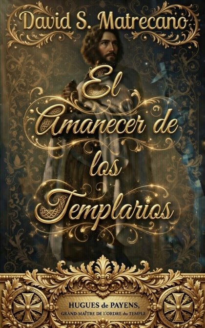 El Amanecer de los Templarios